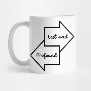 Lost and Profound Mug